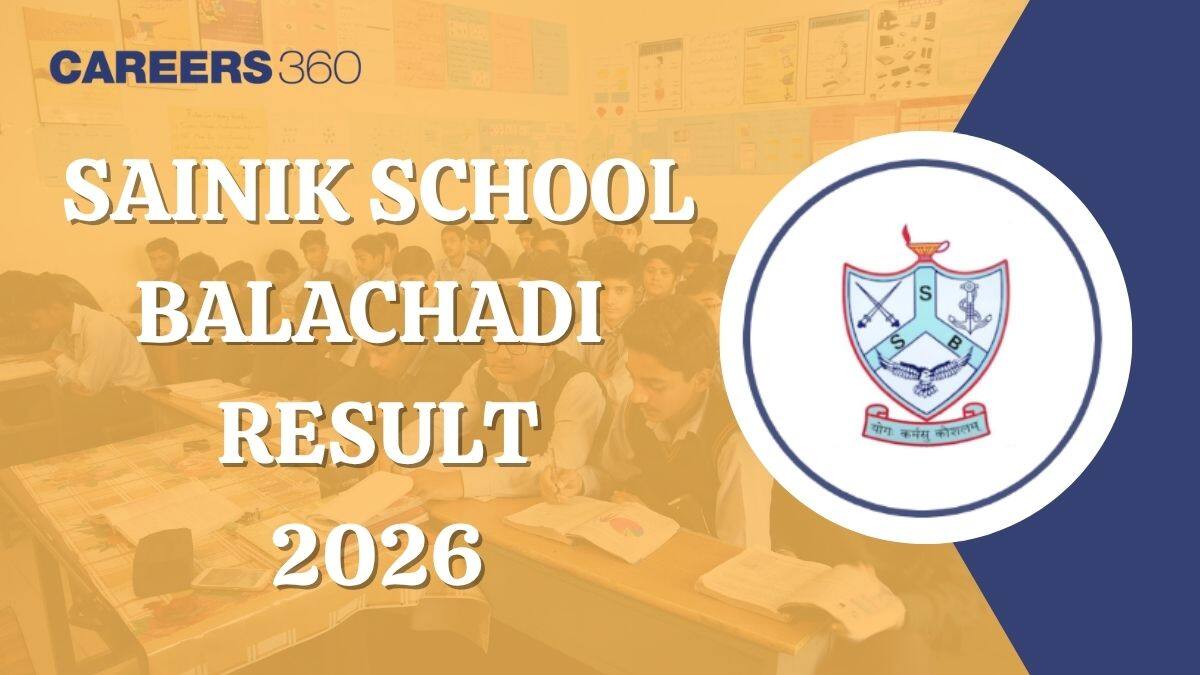 Sainik School Balachadi Result 2026 - Check AISSEE Class 6 & 9 Merit List Here